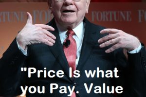 Warren Buffet Quote 'Price is what you pay, value is what you get'